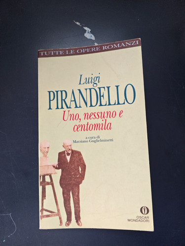 Pirandello uno nessuno e - pirandello,,
