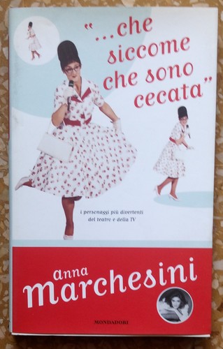 Che siccome sono cecata - siccome,