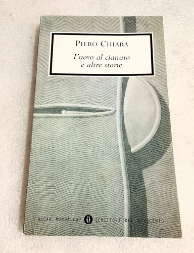 Piero chiara uovo al - chiara:, l'uovo
